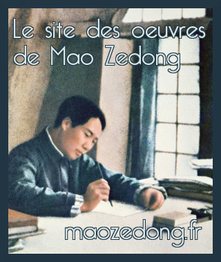 Lien vers le site des oeuvres de Mao Zedong maozedong.fr