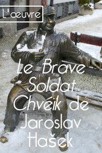 Le Brave Soldat Chvéïk de Jaroslav Hašek