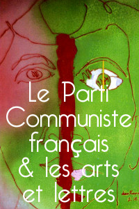 Lien vers le dossier Le Parti Communiste français et les arts et lettres en ligne