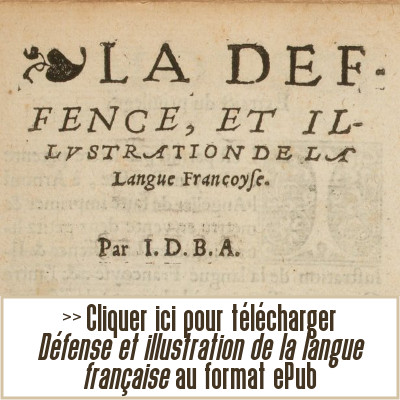 Télécharger Défense et illustration de la langue française de Joachim du Bellay au format ePub