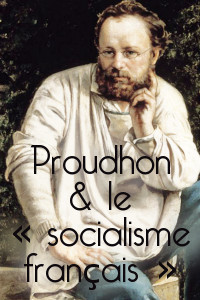 Lien vers le dossier Proudhon et le socialisme français en ligne